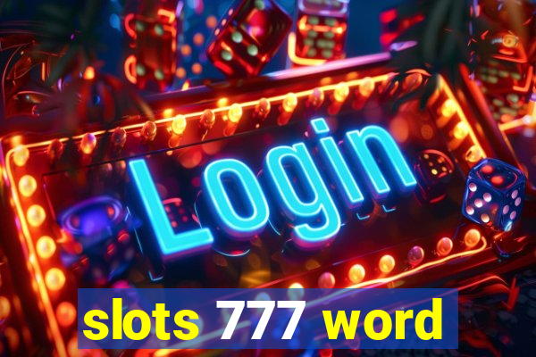 slots 777 word